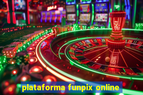 plataforma funpix online